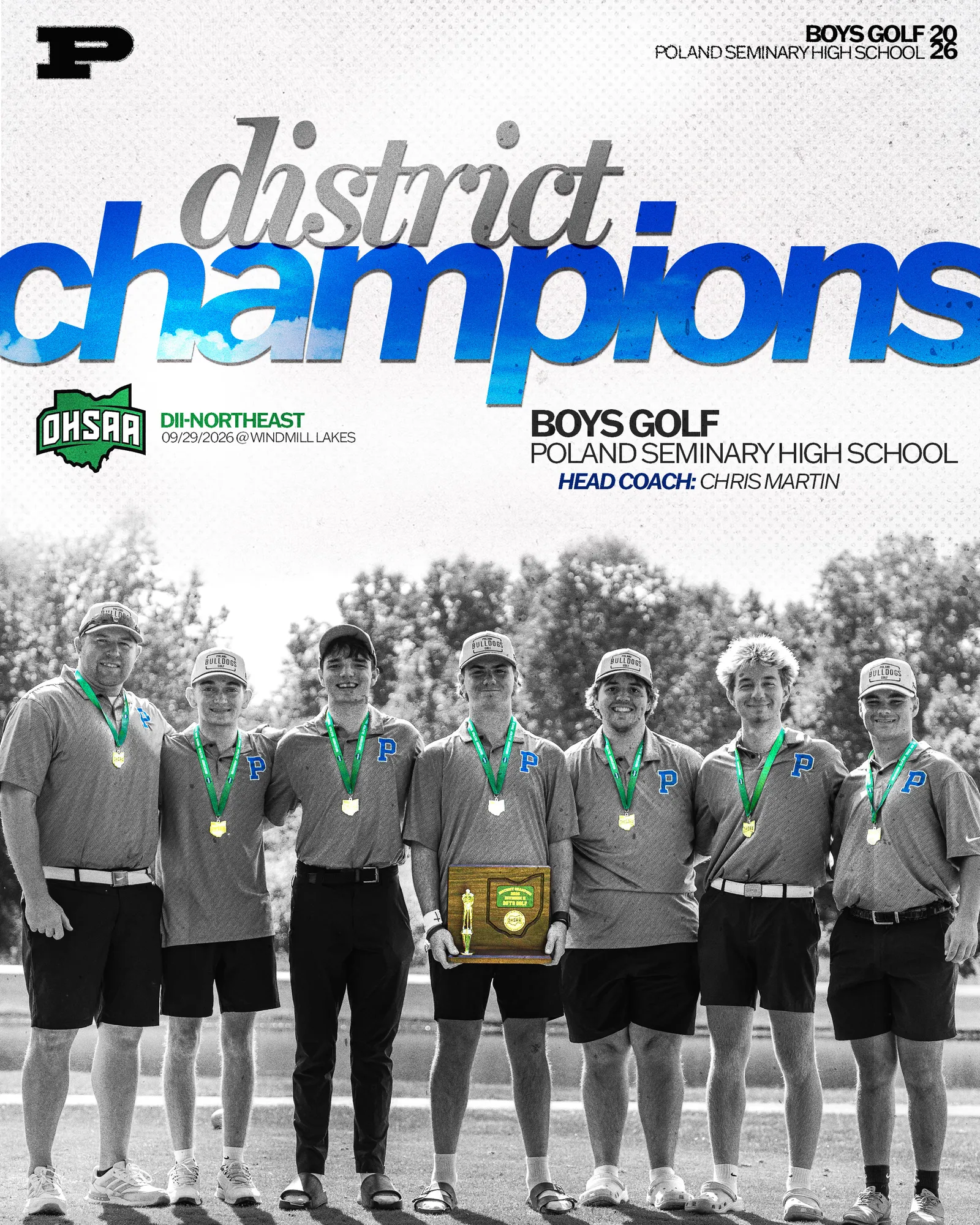 Poland Seminary High School Boys Golf 2026 OHSAA DII-Northeast District Champions graphic featuring the team and head coach Chris Martin posing with gold medals and a championship plaque at Windmill Lakes on September 29, 2026.