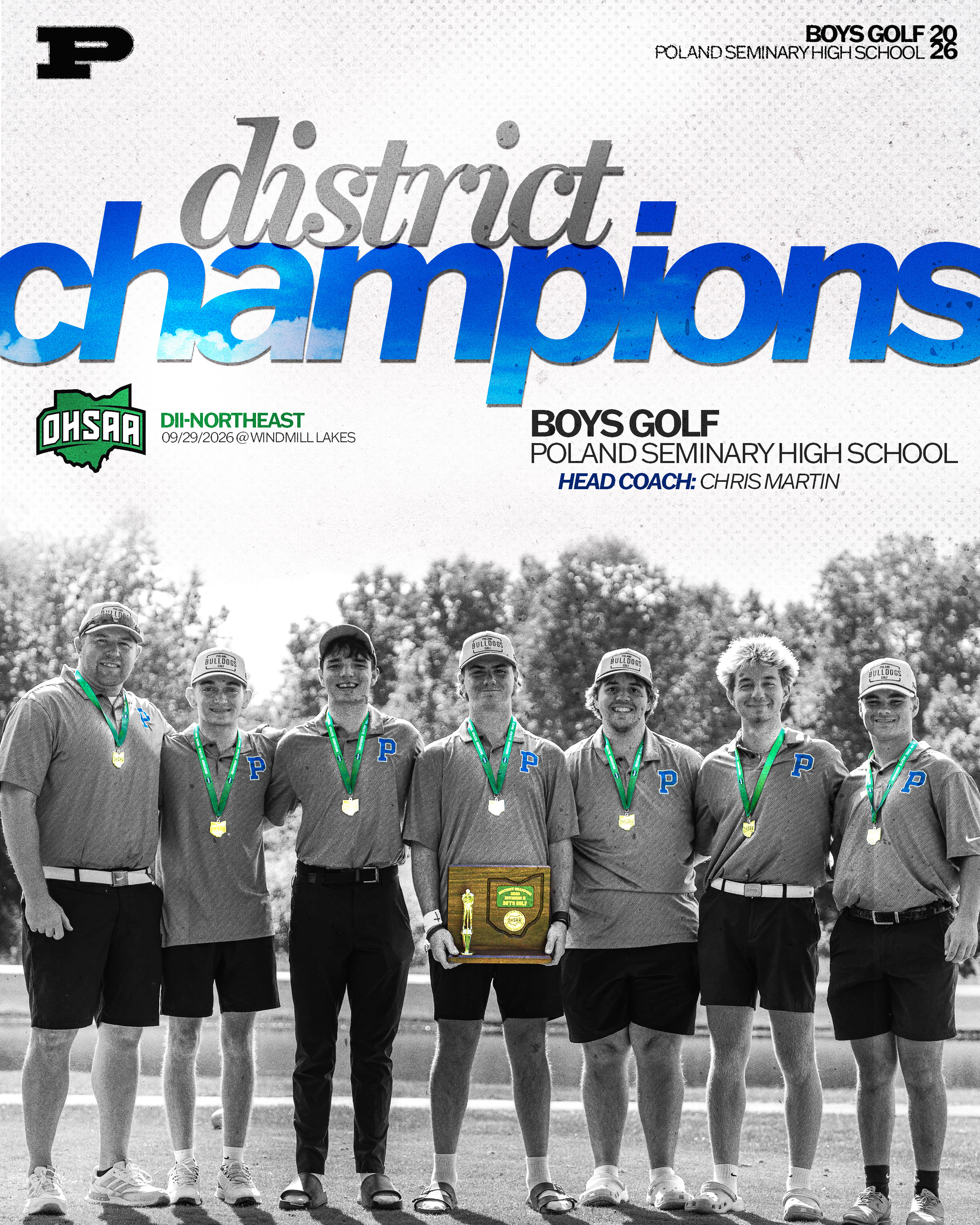 Poland Seminary High School Boys Golf 2026 OHSAA DII-Northeast District Champions graphic featuring the team and head coach Chris Martin posing with gold medals and a championship plaque at Windmill Lakes on September 29, 2026.
