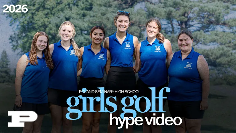 Graphic promoting the 2026 Girls Golf Hype Video for Poland Seminary High School, featuring 6 Senior athletics posing in uniforms on a golf course.