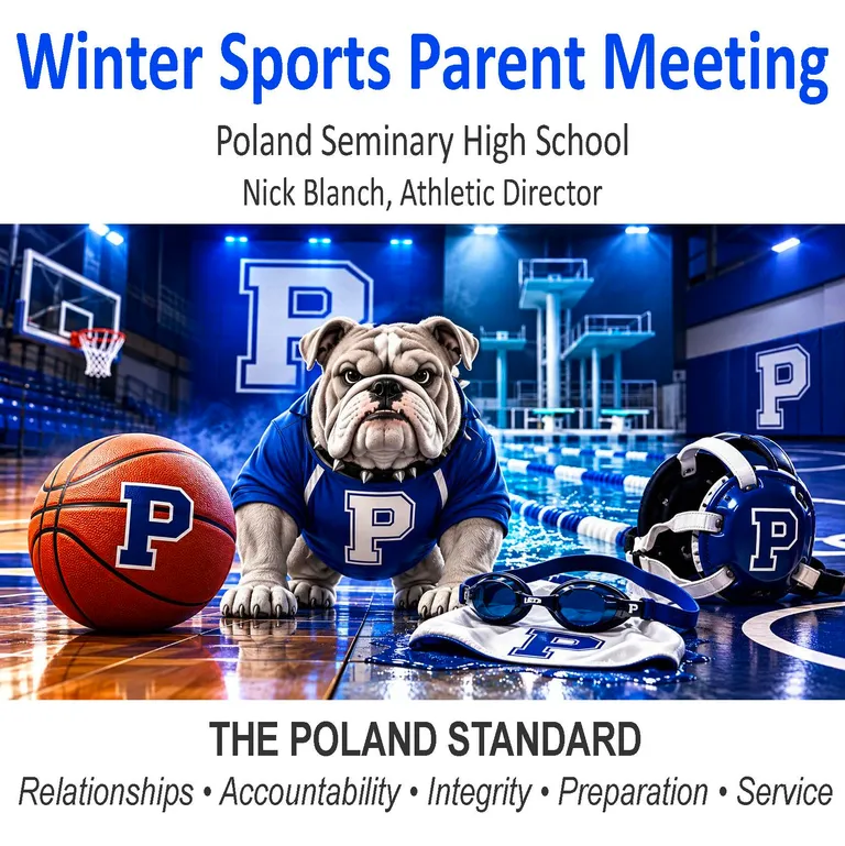 Illustration of a bulldog mascot in a blue jersey with a letter P, sitting on a gym floor. Around it are a basketball, swim goggles and a swim cap, and wrestling headgear, all marked with a P. A basketball hoop and diving boards are in the background. The heading text reads: Winter Sports Parent Meeting, Poland Seminary High School, Nick Blanch, Athletic Director. The footer reads: The Poland Standard - Relationships, Accountability, Integrity, Preparation, Service.